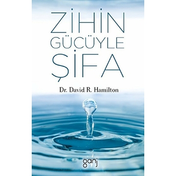 Zihin Gücüyle Şifa David Hamilton