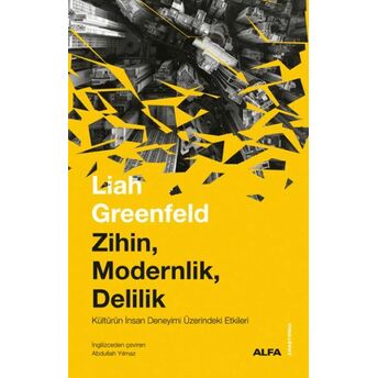 Zihin Modernlik Delilik Liah Greenfeld