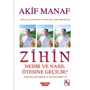 Zihin Nedir Ve Nasıl Ötesine Geçilir? - Spiritüel Söyleşiler Ve Felsefe Serisi 43 Akif Manaf