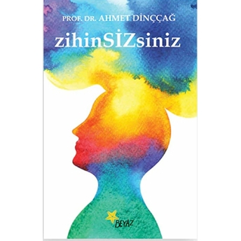 Zihin Sizsiniz