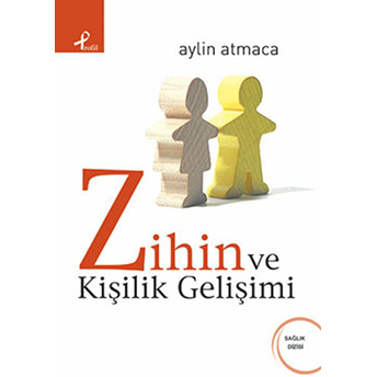 Zihin Ve Kişilik Gelişimi Aylin Atmaca