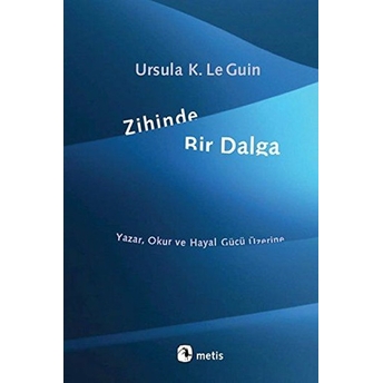 Zihinde Bir Dalga Ursula K. Le Guin