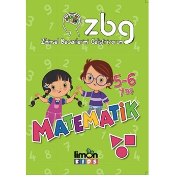 Zihinsel Becerilerimi Geliştiriyorum 5 - 6 Yaş Matematik Kolektif