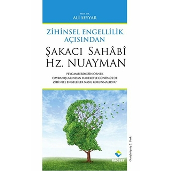 Zihinsel Engellilik Açısından Şakacı Sahabi Hz. Nuayman Ali Seyyar