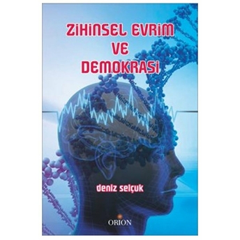 Zihinsel Evrim Ve Demokrasi Deniz Selçuk