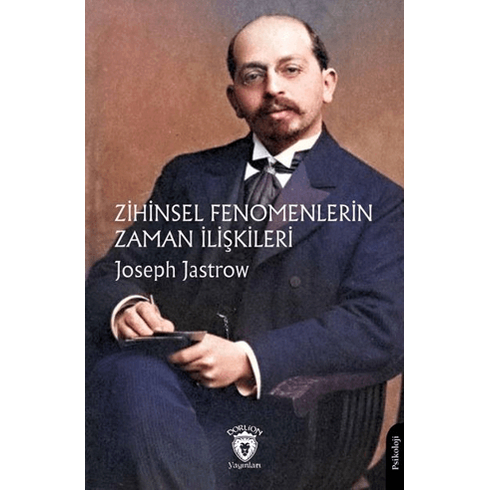 Zihinsel Fenomenlerin Zaman Ilişkileri Joseph Jastrow