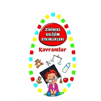 Zihinsel Gelişim Etkinlikleri - Kavramlar - Bilgi Kartları Kolektıf