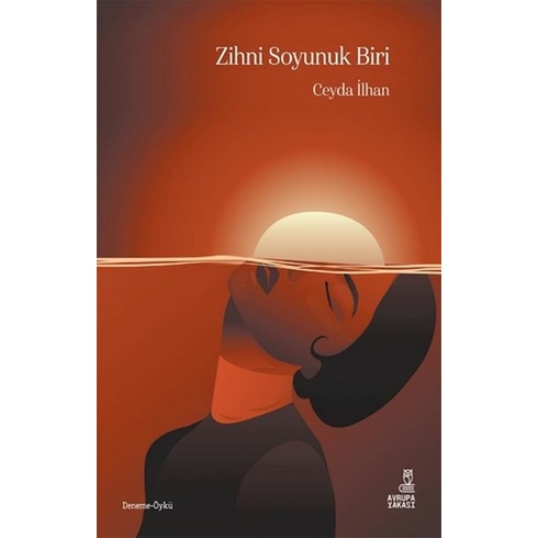 Zihni Soyunuk Biri Ceyda Ilhan