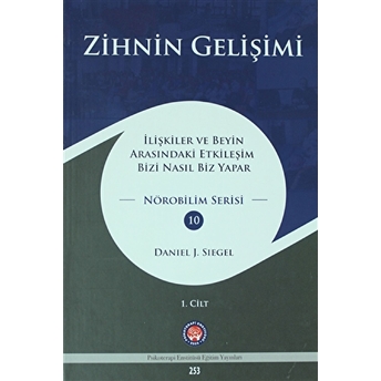 Zihnin Gelişimi 1 Ciltli Daniel J. Siegel