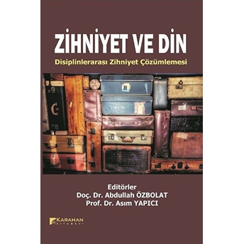 Zihniyet Ve Din Disiplinlerarası Zihniyet Çözümlemesi