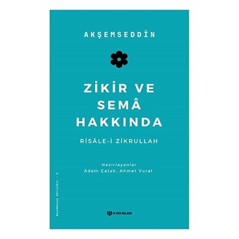 Zikir Ve Sema Hakkında Akşemseddin