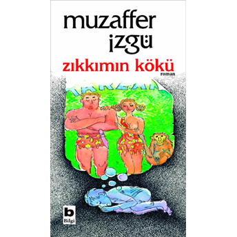 Zıkkımın Kökü Muzaffer Izgü