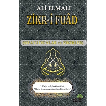 Zikr-I Fuad (Şifalı Dualar Ve Zikirler) Ali Elmalı