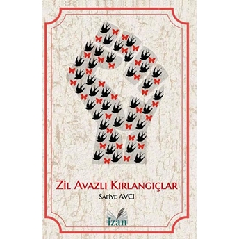 Zil Avazlı Kırlangıçlar - Safiye Avcı