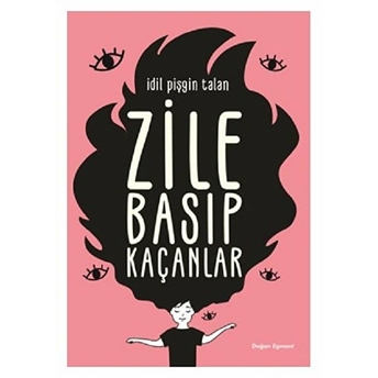 Zile Basıp Kaçanlar Idil Pişgin Talan