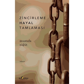 Zincirleme Hayal Tamlaması Mustafa Söğüt