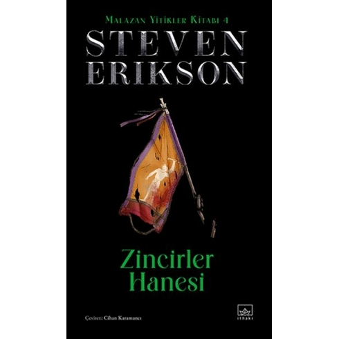 Zincirler Hanesi - Malazan Yitikler Kitabı 4 (Ciltli) Steven Erikson