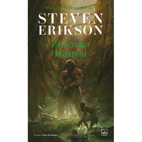 Zincirler Hanesi Malazan Yitikler Kitabı 4 Steven Erikson