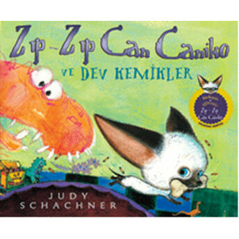 Zıp - Zıp Can Caniko Ve Dev Kemikler Judy Schachner