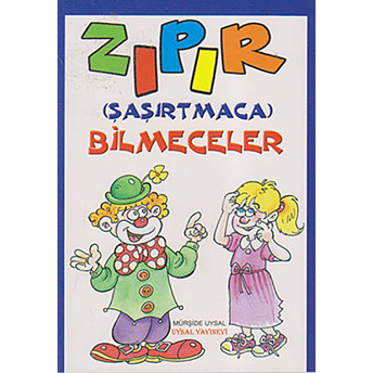 Zıpır (Şaşırtmaca) Bilmeceler Mürşide Uysal