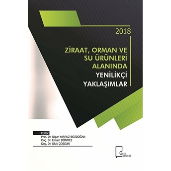 Ziraat Orman Ve Su Alanında Yenilikçi Yaklaşımlar