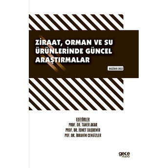 Ziraat, Orman Ve Su Ürünlerinde Güncel Araştırmalar