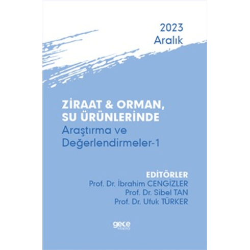 Ziraat Ve Orman, Su Ürünlerinde Araştırma Ve Değerlendirmeler 1 Kolektif