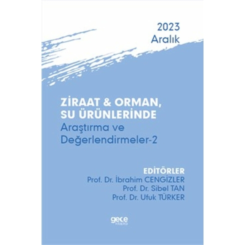 Ziraat Ve Orman, Su Ürünlerinde Araştırma Ve Değerlendirmeler 2 Kolektif