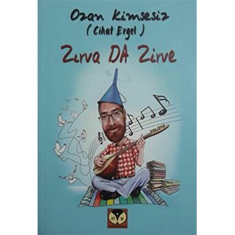 Zırva Da Zirve Ozan Kimsesiz