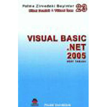 Zirvedeki Beyinler 23 / Visual Basic .Net 2005 Veri Tab. Yüksel Inan