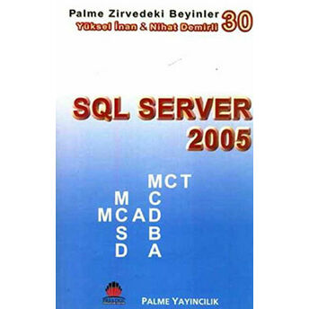 Zirvedeki Beyinler 30 / Sql Server 2005 Yüksel Inan