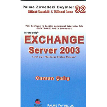 Zirvedeki Beyinler 32 / Exchange Server 2003 Yüksel Inan