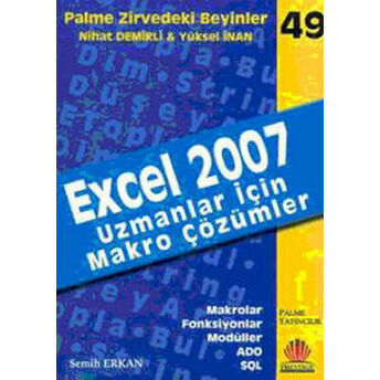 Zirvedeki Beyinler 49 / Excel 2007 Uzmanlar Için Makro Çözümler Semih Erkan