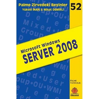 Zirvedeki Beyinler 52 / Microsoft Windows Server 2008 Yüksel Inan