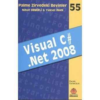 Zirvedeki Beyinler 55 / Visual C#.Net 2008 Nihat Demirli