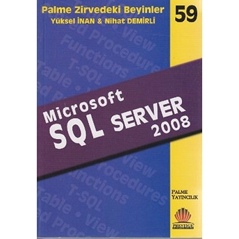 Zirvedeki Beyinler 59 / Microsoft Sql Server 2008 Yüksel Inan