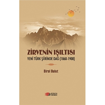 Zirvenin Işıltısı Birol Bulut