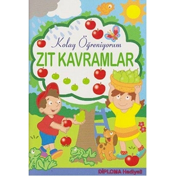 Zıt Kavramlar - Kolay Öğreniyorum Kolektif