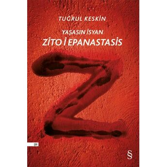 Zito I Epanastasi (Yaşasın Isyan) Tuğrul Keskin