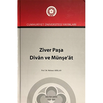 Ziver Paşa Divan Ve Münşe'at - Mehmet Arslan