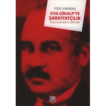 Ziya Gökalp'te Şarkiyatçılık