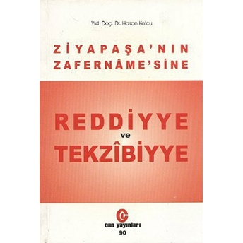 Ziya Paşa’nın Zafername’sine Reddiyye Ve Tekzibiyye