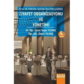 Ziyafet Organizasyonu Ve Yönetimi Yaşar Yılmaz