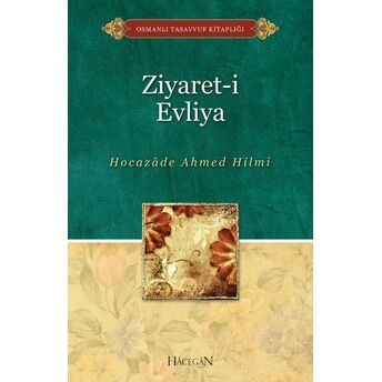 Ziyareti Evliya Hocazâde Ahmed Hilmi