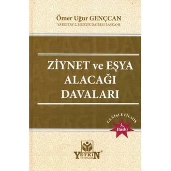 Ziynet Ve Eşya Alacağı Davaları Ömer Uğur Gençcan