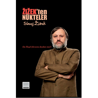 Zizek'ten Nükteler (Şu Hegel Fıkrasını Duydun Mu?) (Ciltli) Slavoj Zizek