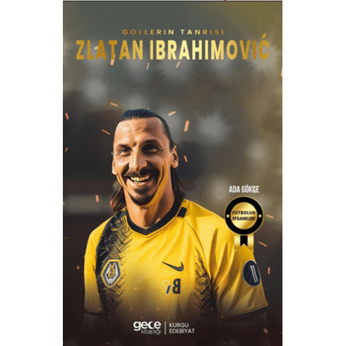 Zlatan Ibrahimoviç Ada Gökce