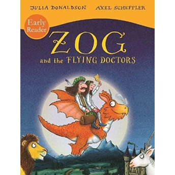 Zog And The Flying Doctors Early Reader Julia Donaldson