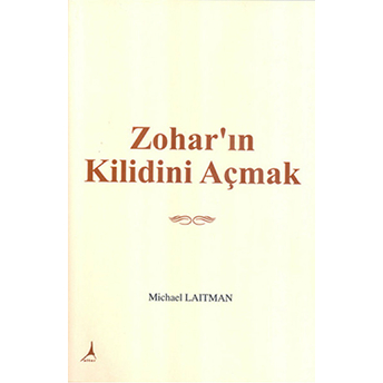 Zohar'ın Kilidini Açmak Michael Laitman