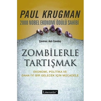 Zombilerle Tartışmak Paul Krugman